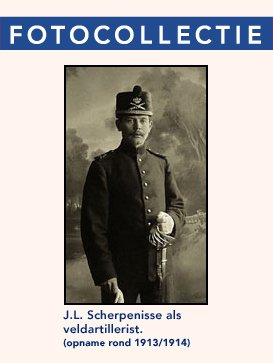 J.L. Scherpenisse als veldartillerist. (opname rond 1913/1914)